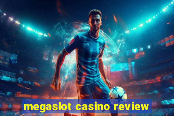 megaslot casino review